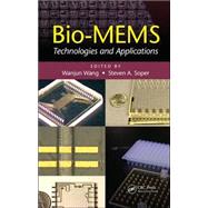 Bio-MEMS: Technologies and Applications by Wang; Wanjun, 9780849335327