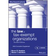 The Law of Tax-Exempt Organizations 2023 Cumulative Supplement by Hamilton, Shane T.; Hopkins, Bruce R., 9781119985327