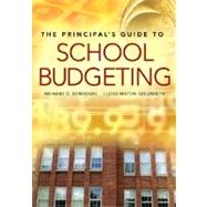 The Principal's Guide to School Budgeting by Richard D. Sorenson, 9781412925327
