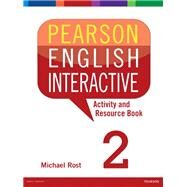 Pearson English Interactive 2 Activity and Resource Book by Rost, Michael, 9780133835328