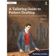 A Tailoring Guide to Pattern Drafting by Katerina Lawton, 9780367265328
