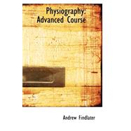 Physiography : Advanced Course by Findlater, Andrew, 9780559255328