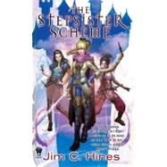 The Stepsister Scheme by Hines, Jim C., 9780756405328