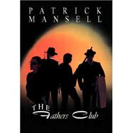 The Fathers Club by Mansell, Patrick, 9780967685328