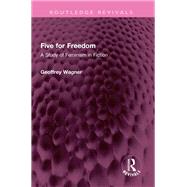 Five for Freedom by Geoffrey Wagner, 9781003805328