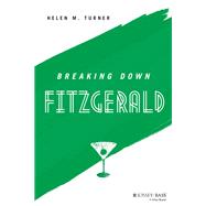 Breaking Down Fitzgerald by Turner, Helen M., 9781119805328
