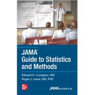JAMA Guide to Statistics and Methods by Livingston, Edward; Lewis, Roger, 9781260455328