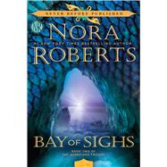 Bay of Sighs by Roberts, Nora, 9781410485328