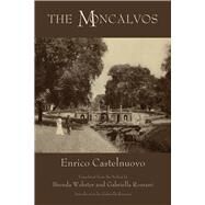 The Moncalvos by Castelnuovo, Enrico; Romani, Gabriella; Webster, Brenda, 9781609405328