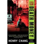 Death Money by Chang, Henry, 9781616955328