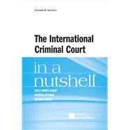 The International Criminal Court in a Nutshell(Nutshells) by Sadat, Leila Nadya; Keenan, Patrick; Sterio, Milena, 9781634605328