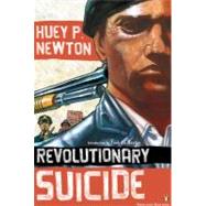 Revolutionary Suicide (Penguin Classics Deluxe Edition) by Newton, Huey P.; Newton, Fredrika; Anderson, Ho Che, 9780143105329