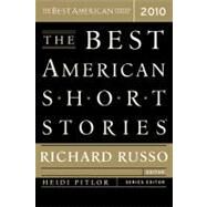 The Best American Short Stories 2010 by Pitlor, Heidi, 9780547055329