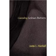 Counseling Lesbian Partners by Marshall, Joretta L., 9780664255329