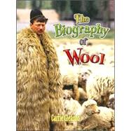 The Biography of Wool by Gleason, Carrie, 9780778725329
