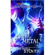 Test of Metal by STOVER, MATTHEW, 9780786955329