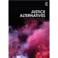 Justice Alternatives by Carlen; Pat, 9781138605329