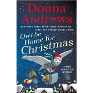 Owl Be Home for Christmas by Andrews, Donna, 9781250305329
