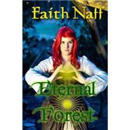 Eternal Forest by Naff, Faith, 9781523885329