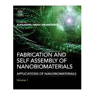 Fabrication and Self-assembly of Nanobiomaterials by Grumezescu, Alexandru, 9780323415330