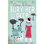 Bury Her Deep by McPherson, Catriona, 9780340935330