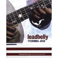 Leadbelly by Jess, Tyehimba, 9780974635330