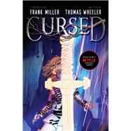 Cursed by Miller, Frank; Wheeler, Thomas, 9781534425330