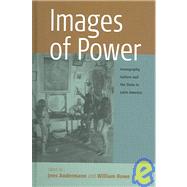 Images Of Power by ANDERMANN, JENS; Rowe, William, 9781571815330
