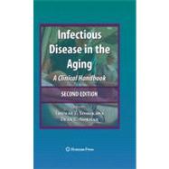 Infectious Disease in the Aging by Yoshikawa, Thomas T.; Norman, Dean C., 9781603275330