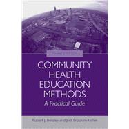 Community Health Education Methods by Bensley, Robert J.; Brookins-Fisher, Jodi, 9780763755331