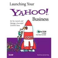 Launching Your Yahoo! Business by Fiore, Frank F.; Tang, Linh, 9780789735331