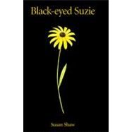 Black-eyed Suzie by Shaw, Susan, 9781590785331