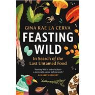 Feasting Wild by La Cerva, Gina Rae, 9781771645331