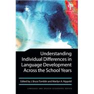 Understanding Individual Differences in Language Development Across the School Years by Tomblin; J. Bruce, 9781848725331