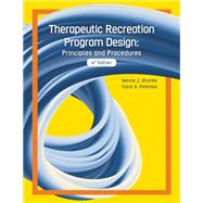 Therapeutic Recreation Program Design: Principles and Procedures by Norma J. Stumbo, Carol A. Peterson, 9781952815331