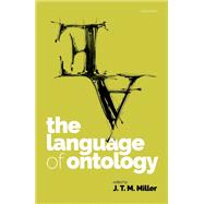 The Language of Ontology by Miller, J. T. M., 9780192895332