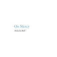 On Mercy by Bull, Malcolm, 9780691165332