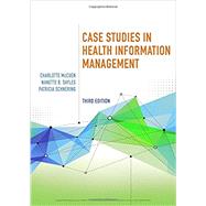 Case Studies in Health Information Management by Schnering, Patricia; Sayles, Nanette; McCuen, Charlotte, 9781305955332