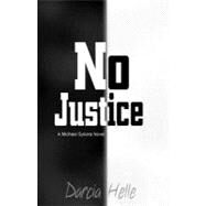 No Justice by Helle, Darcia, 9781442195332