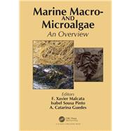 Marine Macro- and Microalgae: An Overview by Malcata; F. Xavier, 9781498705332