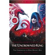 The Uncrowned King by Daniells, Rowena Cory, 9781781085332