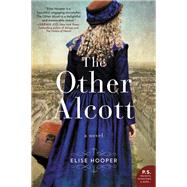The Other Alcott by Hooper, Elise, 9780062645333