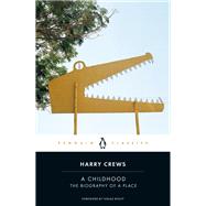 A Childhood by Harry Crews, 9780143135333