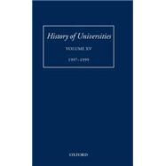 History of Universities Volume XV: 1997-1999 by Denley, Peter, 9780198205333