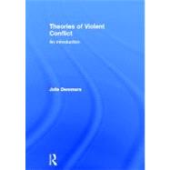 Theories of Violent Conflict: An Introduction by Demmers; Jolle, 9780415555333