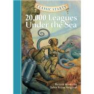 Classic Starts: 20,000 Leagues Under the Sea by Verne, Jules; Church, Lisa; Andreasen, Dan; Pober, Arthur, 9781402725333