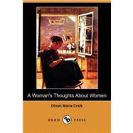 A Woman's Thoughts About Women by CRAIK DINAH MARIA, 9781406545333