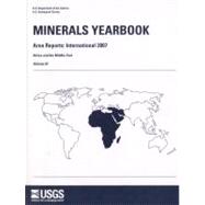 Minerals Yearbook Area Reports: International Review 2007 by U. S. Department of the Interior, 9781411325333