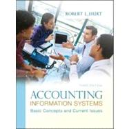 Accounting Information Systems : Basic Concepts and Current Issues by Hurt, Robert, 9780078025334