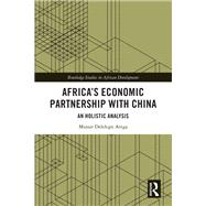Africas Economic Partnership with China by Mussie Delelegn Arega, 9781003295334